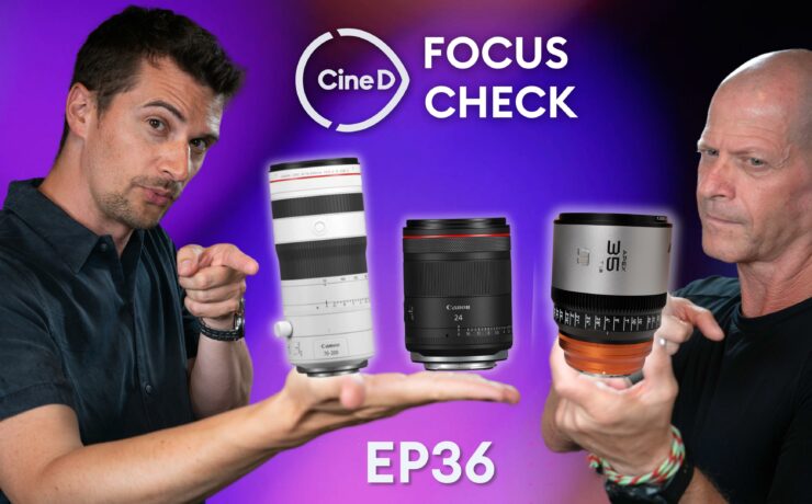 Reviews Discussed: BLAZAR APEX, DJI Air 3S | New Lenses from Canon & SIRUI - CineD Focus Check Ep36